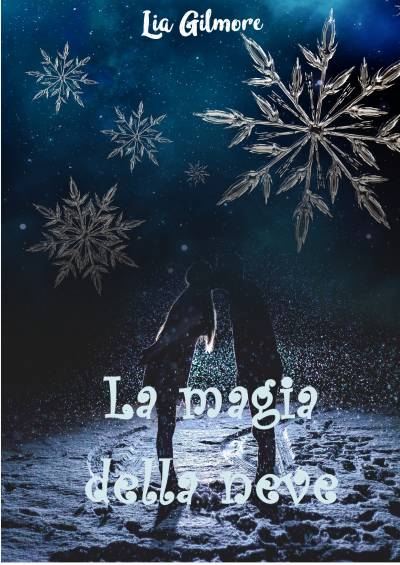 Lia Gilmore La magia della neve - copertina